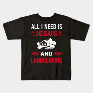 I Need Jesus And Landscaping Landscape Landscaper Kids T-Shirt